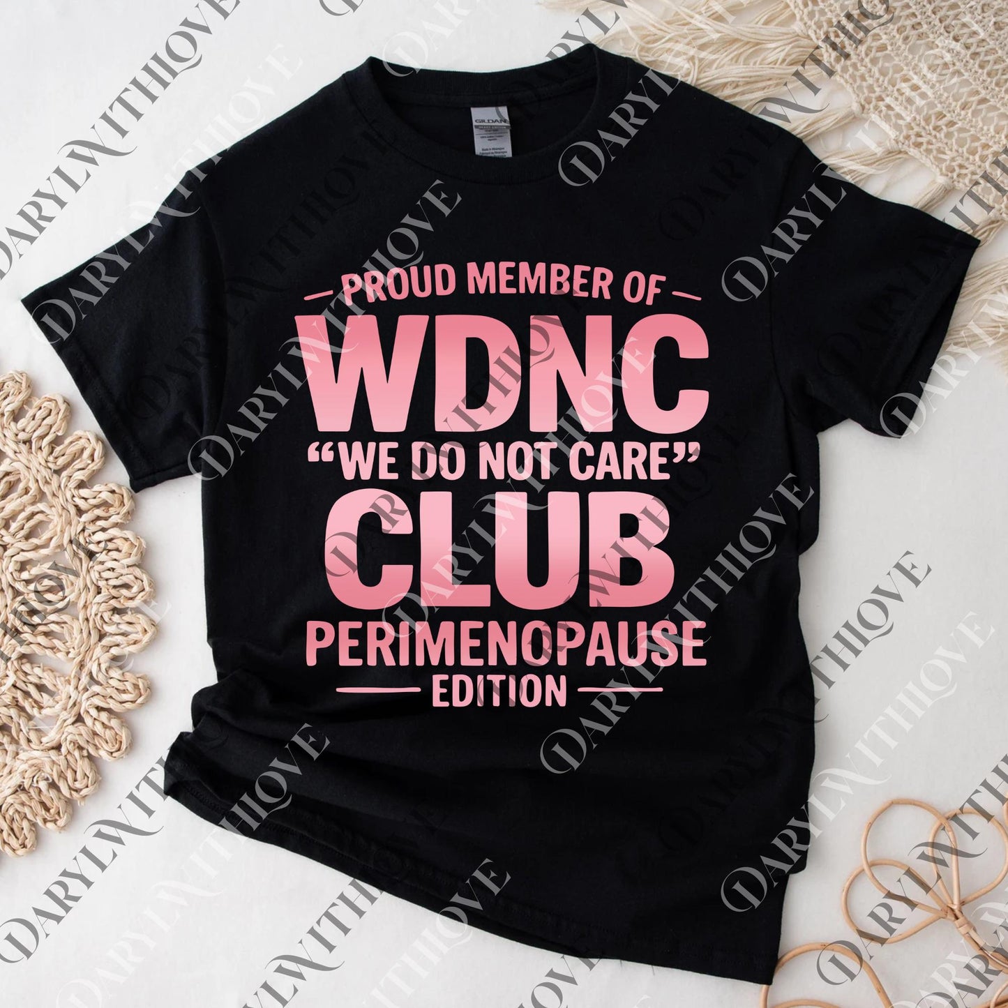 Proud Member Of WDNC Club png, We Do Not Care Club png, WDNC png, Perimenopause png, Humor png, Sarcastic png