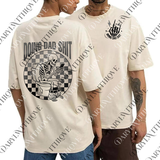 Doing Dad Shit png, Funny png For Dad, Dad Always in the Bathroom, Snarky Skeleton png, Step Dad png