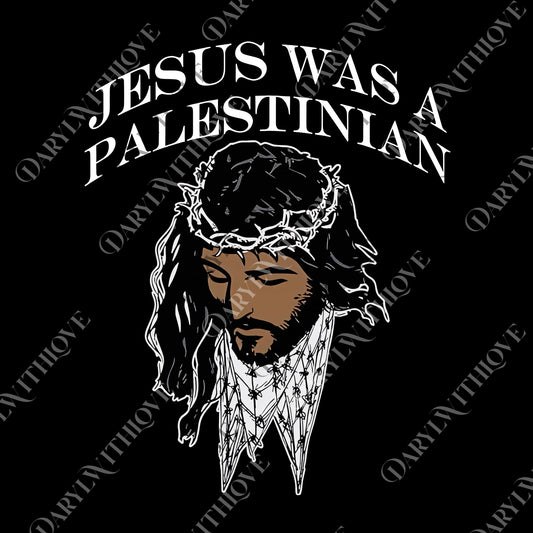 Jesus Was A Palestinian Jesus Keffiyeh png, Digital File