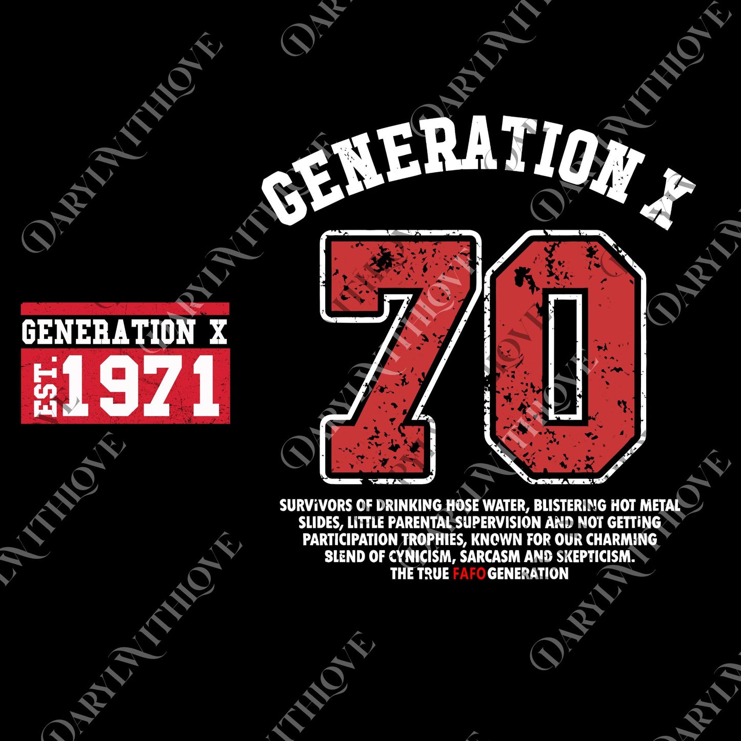 Custom Year Gen X FAFO New Version png, Gen X Raised On Hose Water And Neglect png, Trendy Vintage png