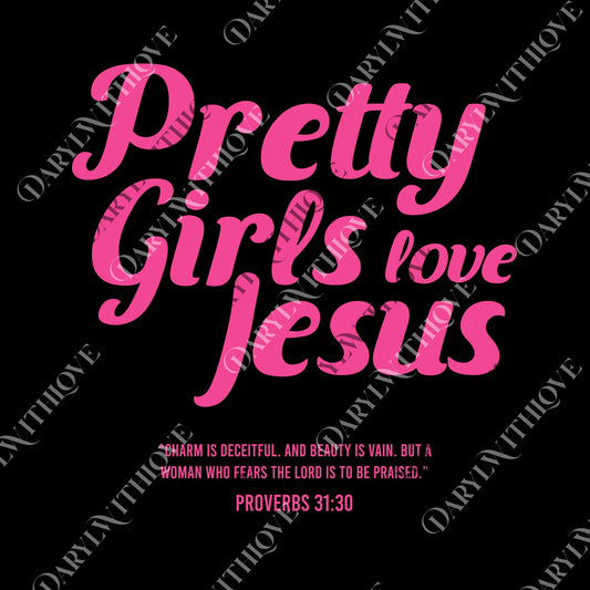 Pretty Girls love Jesus png, Christian png, Vintage I Love Jesus png, Jesus 2025, Gift For Men And For Women, Gift Love Jesus
