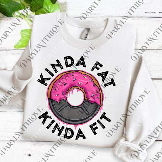 Ootd png, New! Gym Workout Kinda Fat Kinda Fit Funny Doughnut Gift png, MADE IN USA png