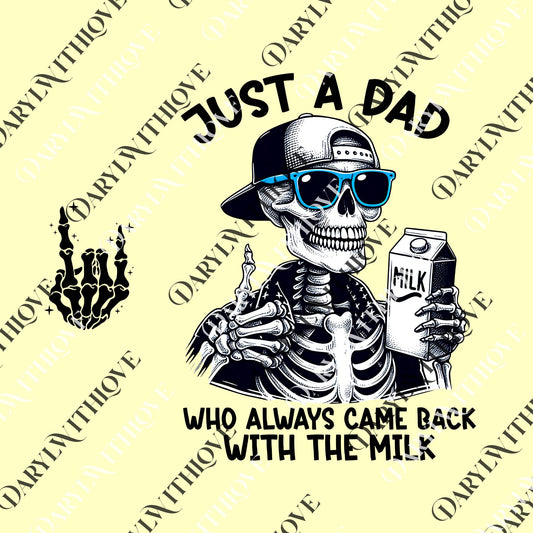 Just A Dad Who Always Came Back With The Milk 2 side png, Dad png, Dad Joke png, Funny Dad png, Funny Father's Day Gift