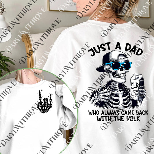 Just A Dad Who Always Came Back With The Milk 2 side png, Dad png, Dad Joke png, Funny Dad png, Funny Father's Day Gift