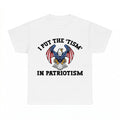 I Put The Tism In Patriotism