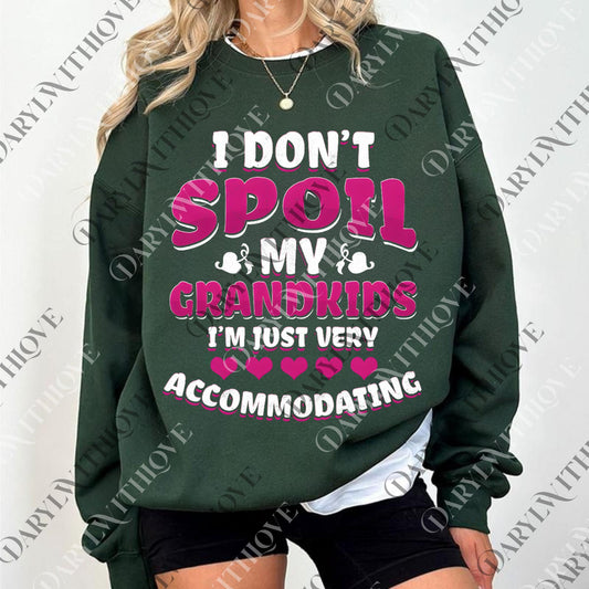 Funny Grandma png, I Don't Spoil My Grandkids png, Im Just Very Accommodating png, Grandmother png, Nana png, Gifts For Grandma