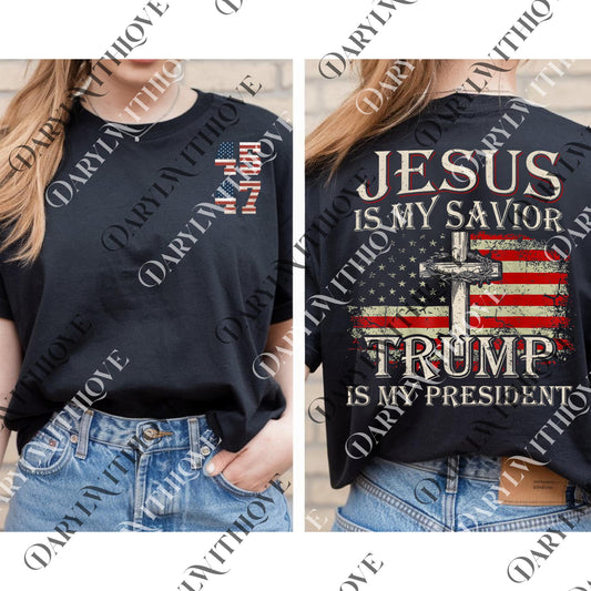 Jesus Is My Savior Trump Is My President png, Trump 45 47 png, Make American Great Again, png for Trump Supporter