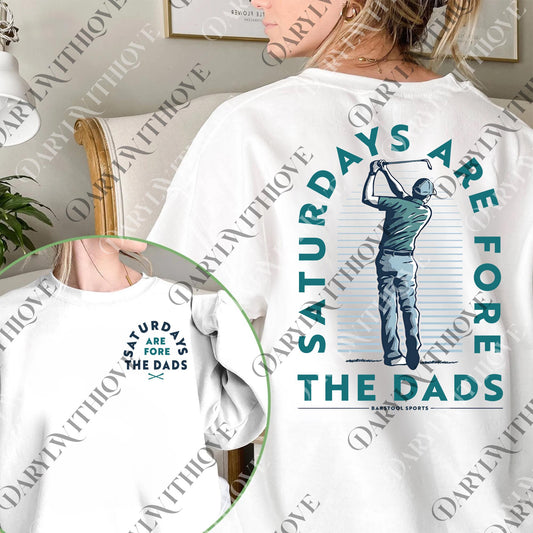 Saturdays Are Fore The Dads Golfer Pocket png, Golf png, Gift For Father's Day, Graphic Tee for Women, For Men