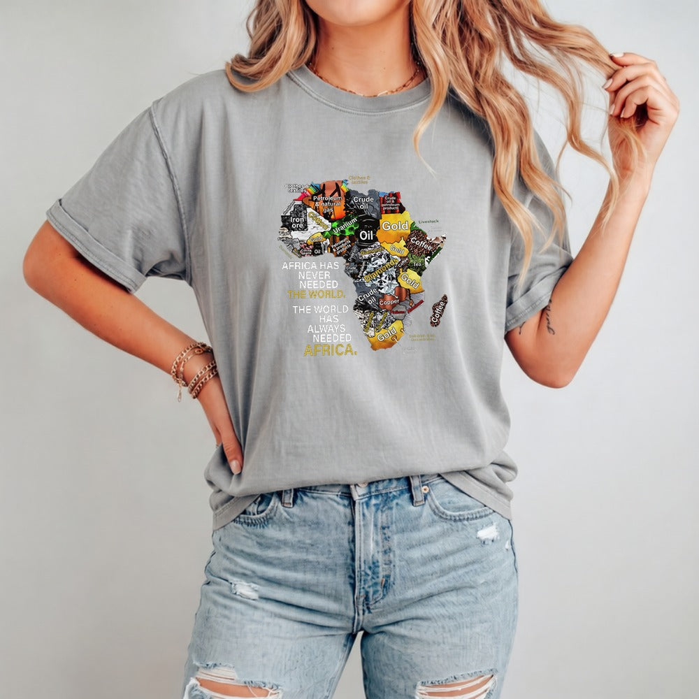Africa Has Never Need The World Shirt