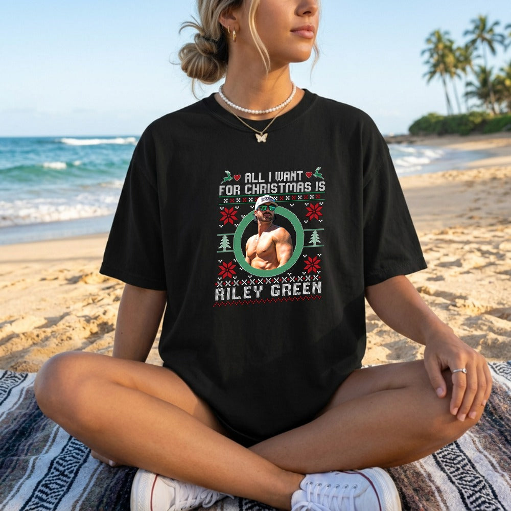 All I Want For Christmas Is Riley Green Sweatshirt