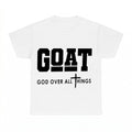 Goat God Over All Things T-Shirt
