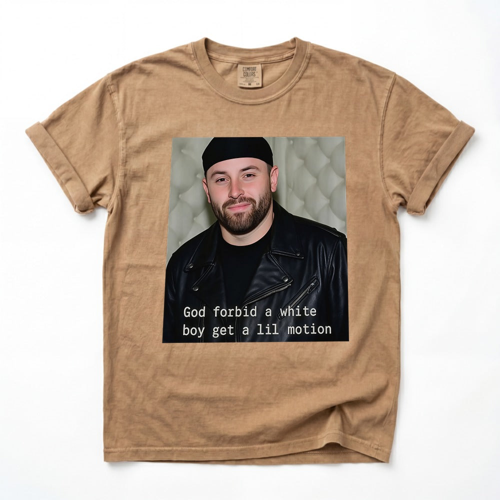 Baker Mayfield God Forbid A White Boy Get A Lil Motion Funny Football Shirt