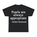 Pearls Are Always Appropriate Sweatshirt - Gildan Unisex Tee