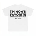 I'm Moms Favorite Shirt - Gildan Unisex Tee