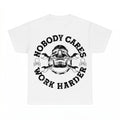 Nobody Cares Work Harder Skull Wrench T-shirt - Gildan Unise