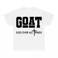 Goat God Over All Things T-Shirt - Gildan Unisex Tee