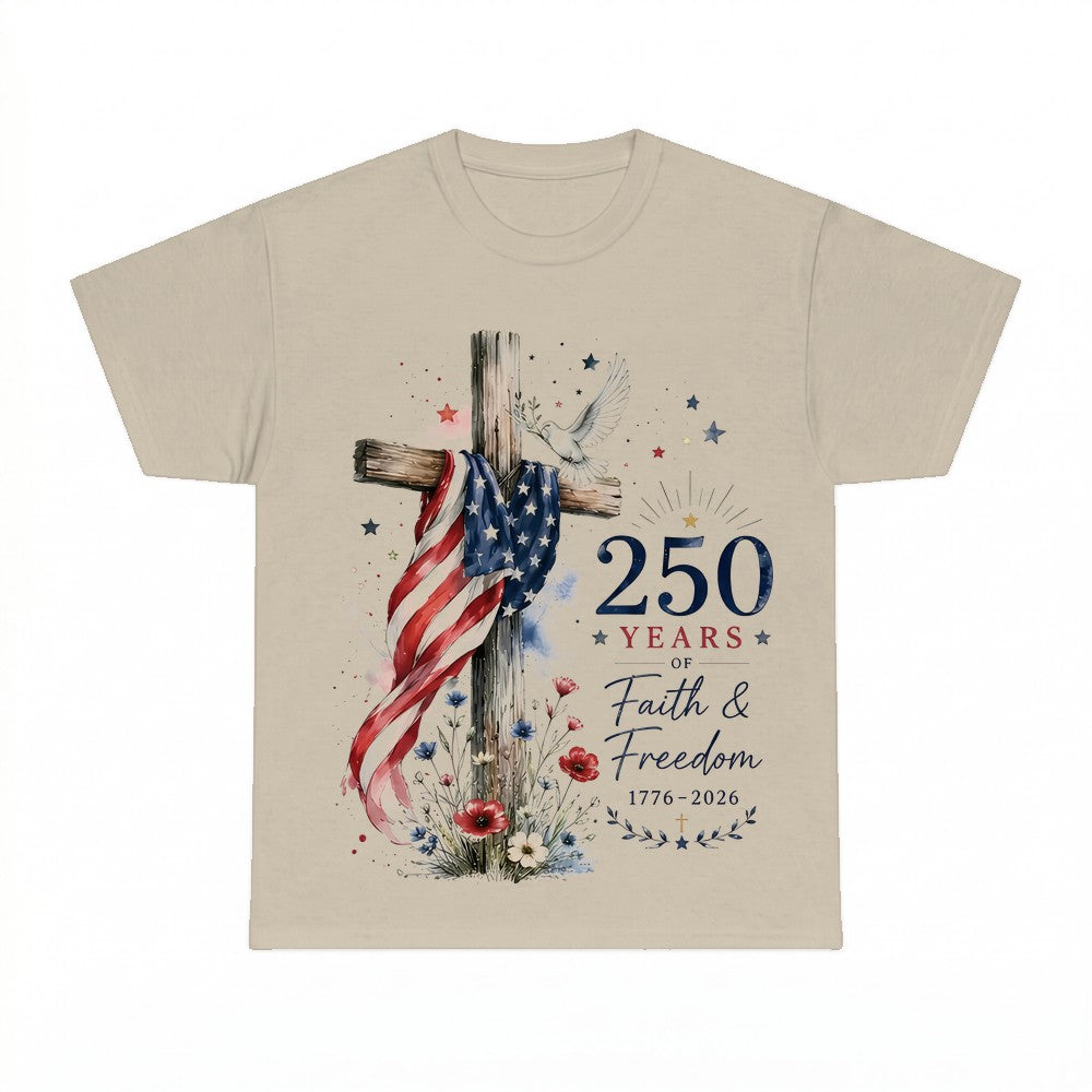 250th Anniversary Faith Freedom T-Shirt, Patriotic American 
