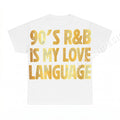 90'S R&b Is My Love Language PNG, 90s Music Digital Download, Retro Vibes Instant Download