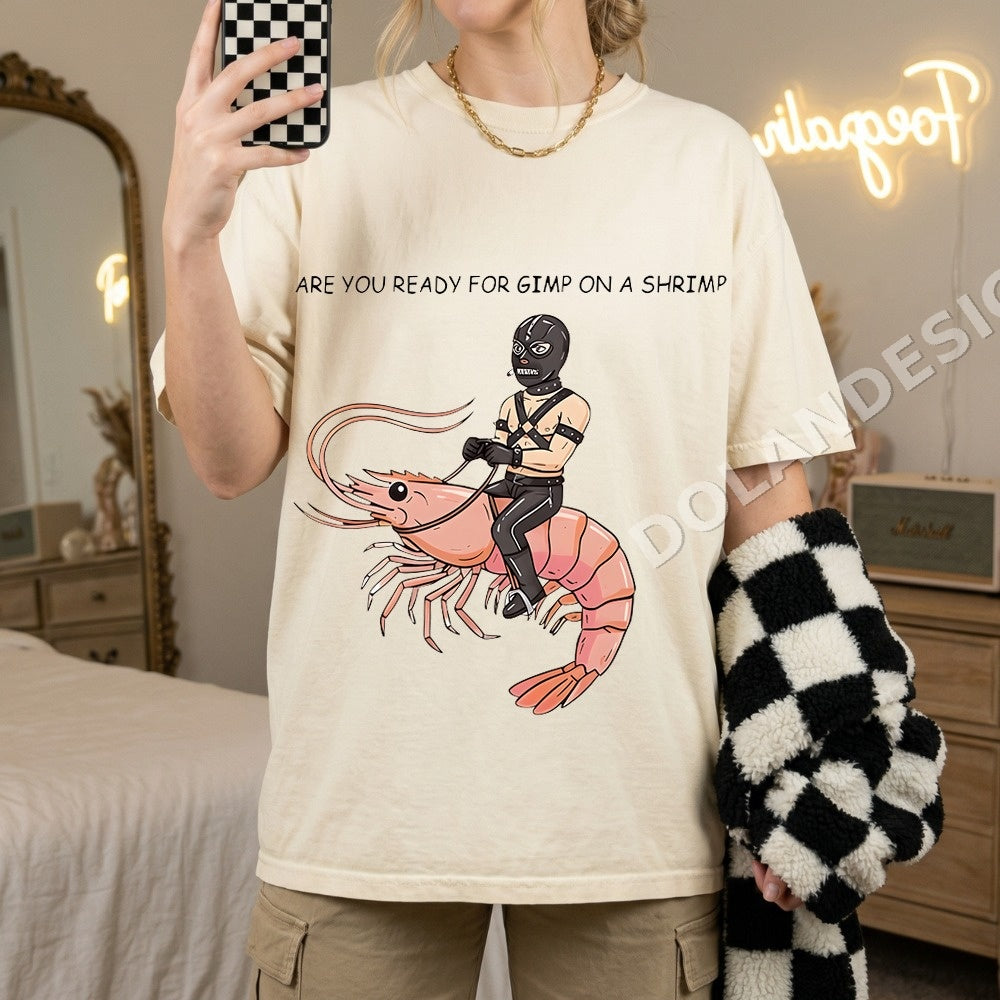 Are You Ready For Gimp On A Shrimp PNG, Funny Humor Digital Download, Instant Download