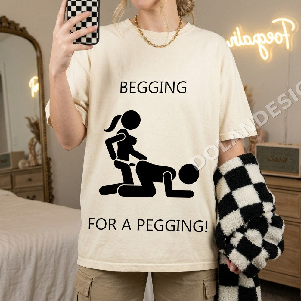 Begging For A Pegging PNG, Adult Humor Digital Download, Funny Sarcastic Clipart