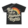 Big Fan Of Human Rights PNG, Activism Digital Download, Rainbow Arc Art