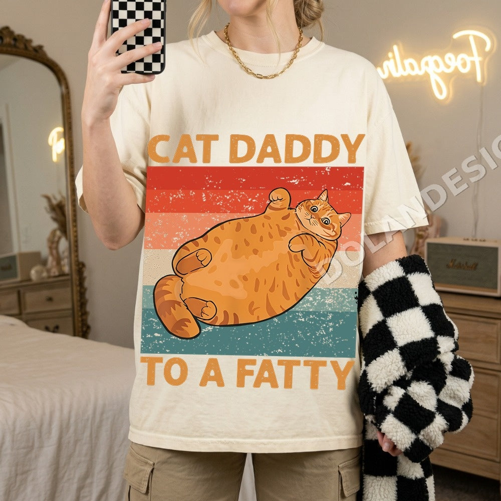 Cat Daddy To A Fatty PNG, Funny Fat Cat Digital Download, Instant Download