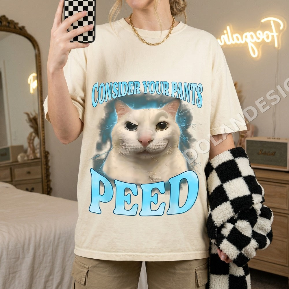 Consider Your Pants Peeed Cat PNG, Funny Sarcastic Digital Download