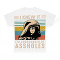 I Knew It I'm Surrounded By Assholes PNG, Retro Humor Digital Download
