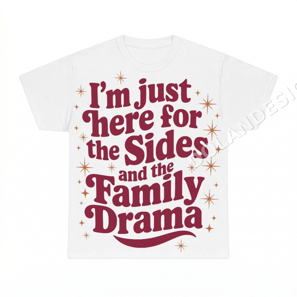 I'm just here for the Sides and the Family Drama PNG, Family Humor Digital Download