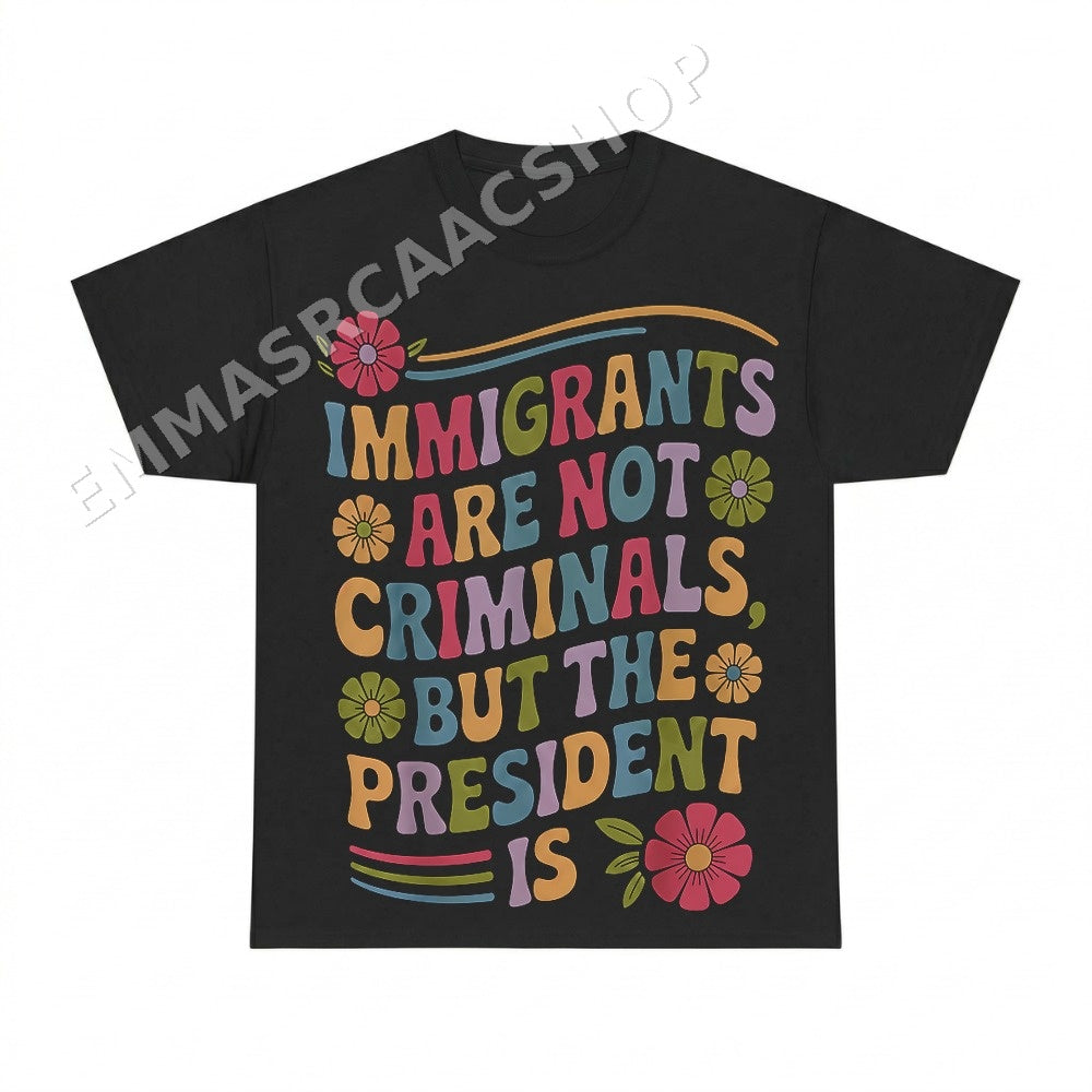 Immigrants Are Not Criminals But The President Is PNG, Political Activism Digital Download, Protest Art, Rainbow Stripes