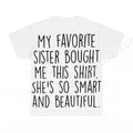 My Favorite Sister Bought Me This Shirt PNG, Mom Life Digital Download, Mama Sublimation Design