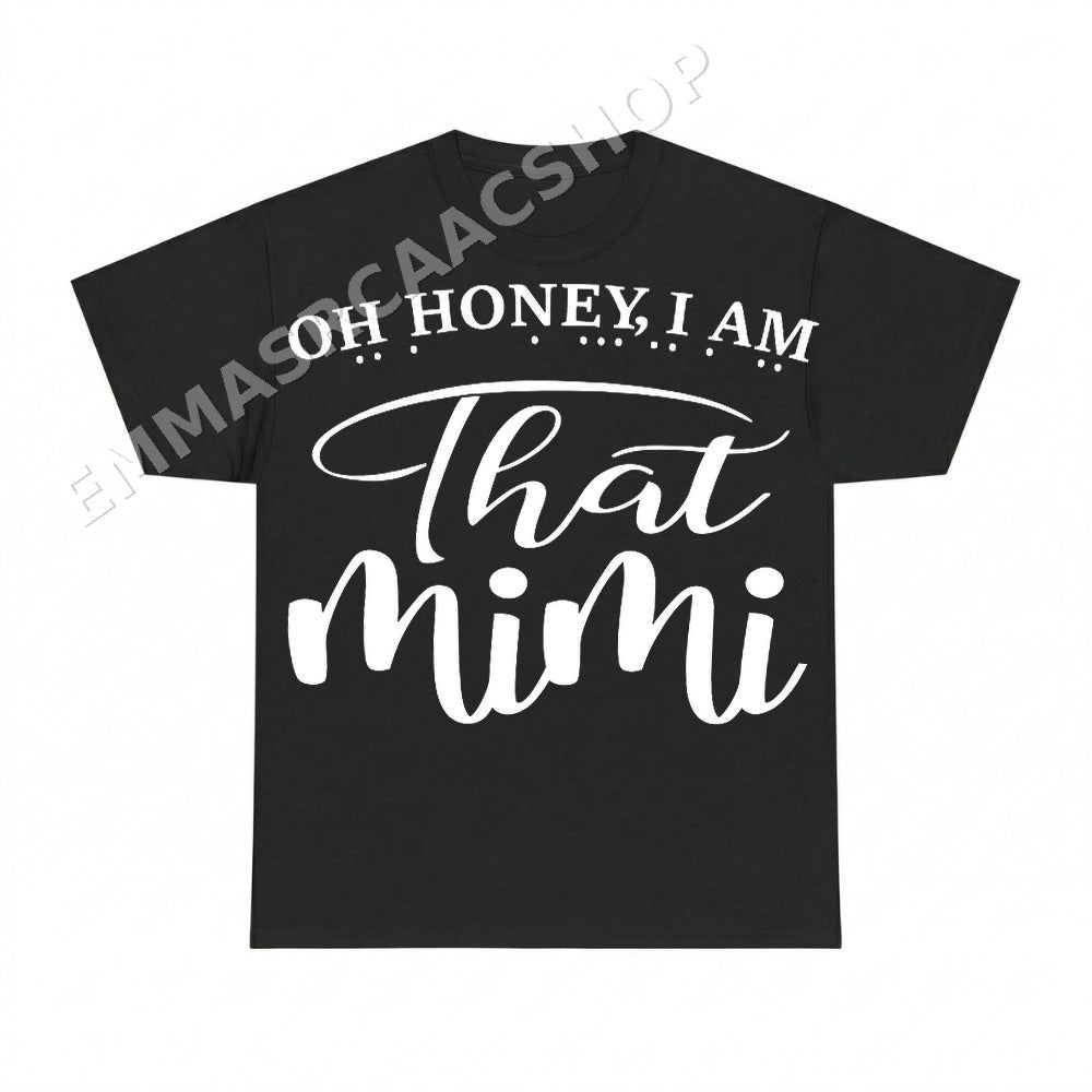 Oh Honey I Am That Mimi PNG, Mom Life Digital Download, Instant Download