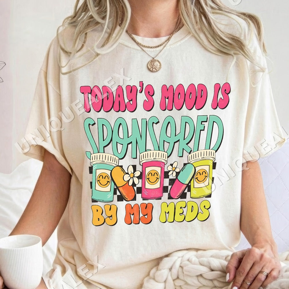 Today's Mood Is Sponsored By My Meds PNG, Mom Life Digital Download, Sarcastic Mama Clipart