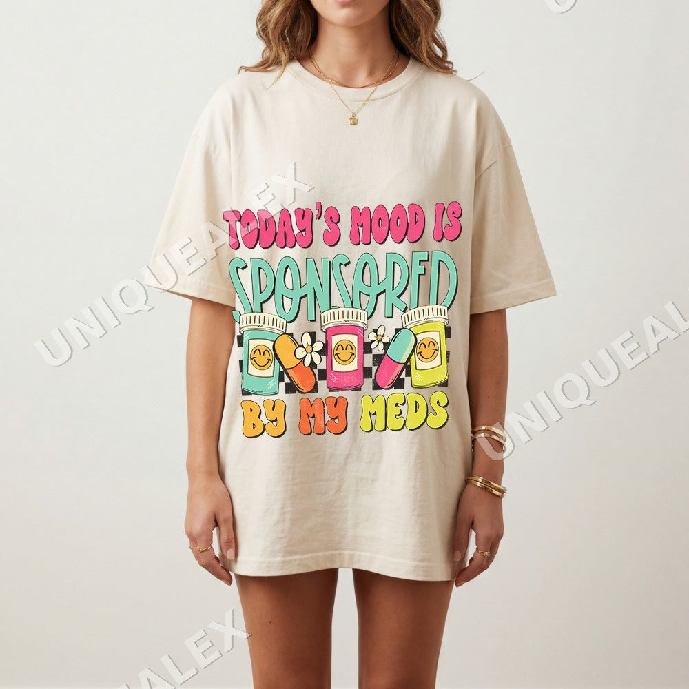 Today's Mood Is Sponsored By My Meds PNG, Mom Life Digital Download, Sarcastic Mama Clipart