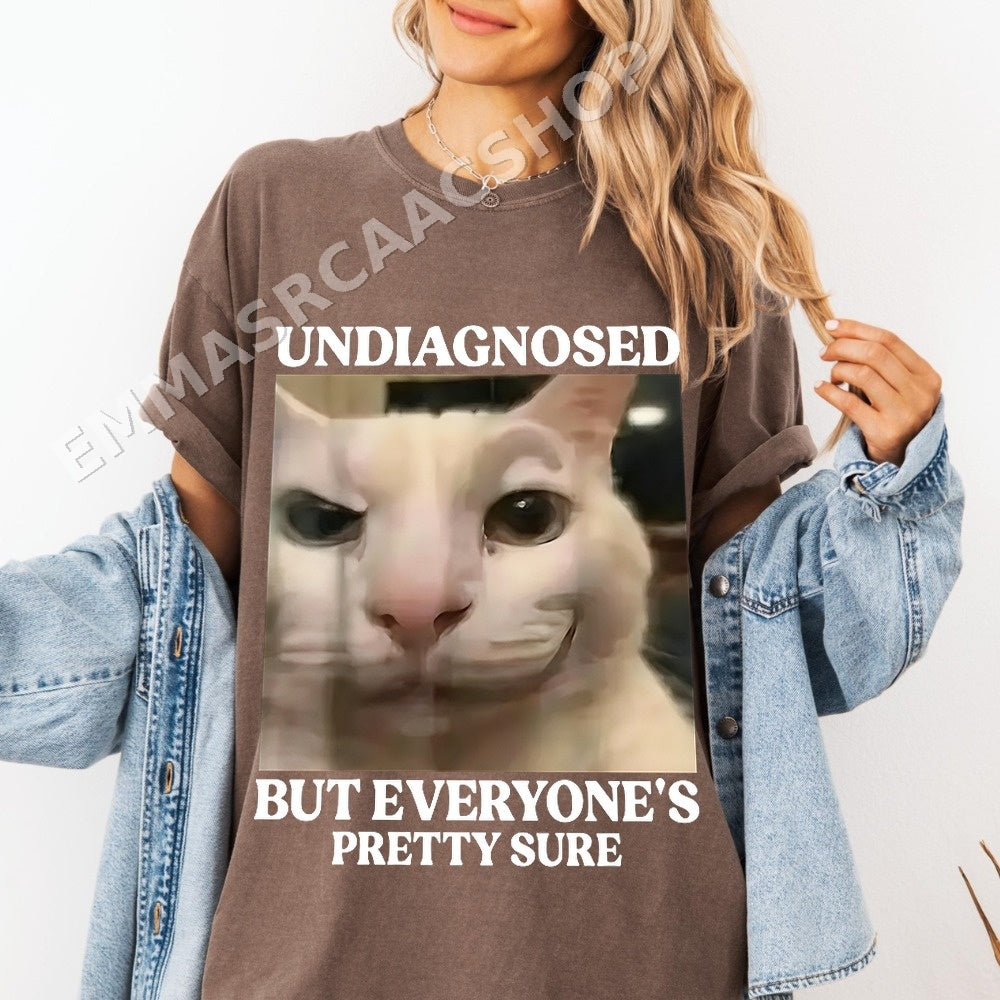 Undiagnosed But Everyone's Pretty Sure Cat Shirt - Gildan Unisex Tee
