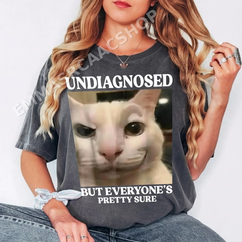 Undiagnosed But Everyone's Pretty Sure Cat Shirt - Gildan Unisex Tee