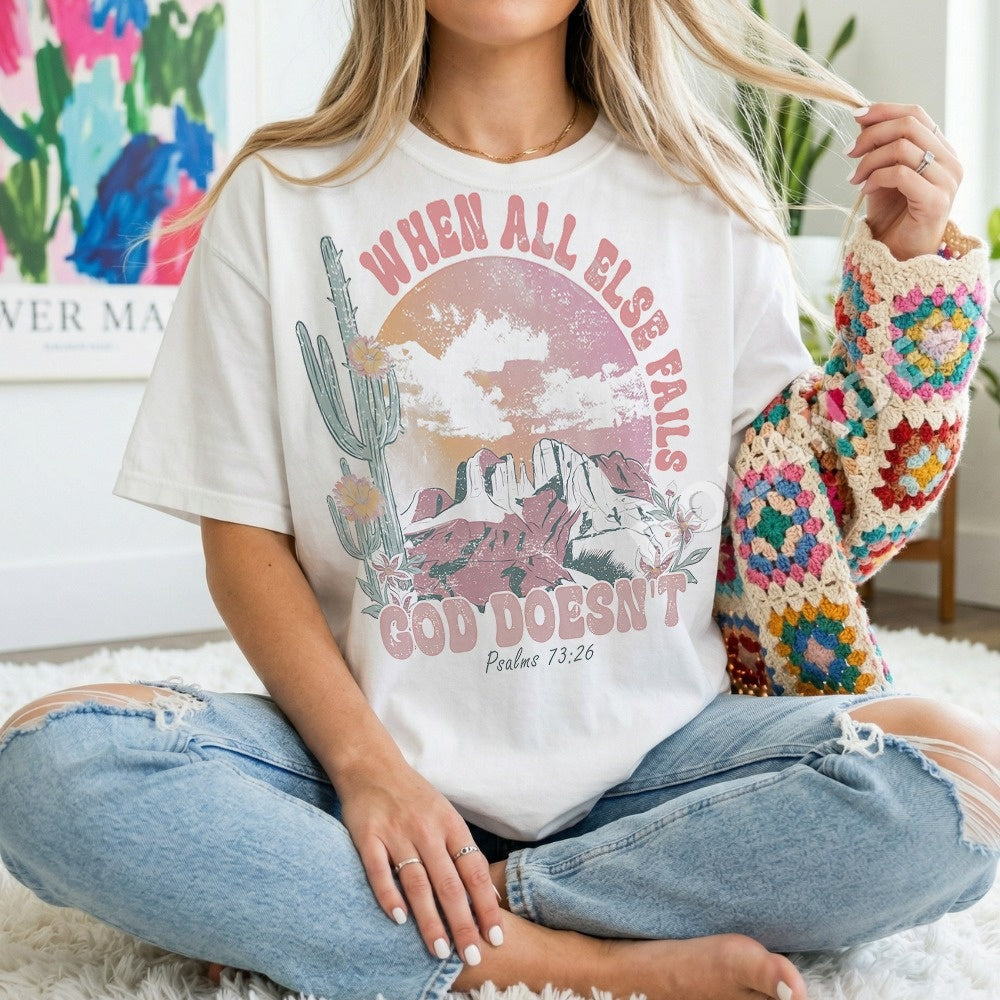 When All Else Fails God Doesn't Shirt - Gildan Unisex Tee