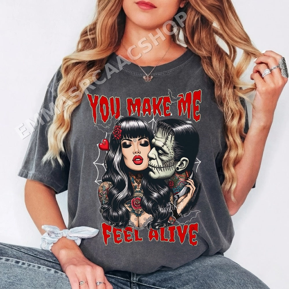 You Make Me Feel Alive Gothic Halloween PNG, Dark Romance Digital Download