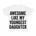 Awesome Like My Youngest Daughter PNG, Funny Father's Day Sublimation Design, Gift For Dad Digital Download, Instant Download