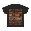 They Stole Scientists Doctors Architects Astronomers Teachers Entrepreneurs Fathers Mothers Sons Daughters Et Al Shirt - Gildan Unisex Tee
