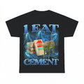 I Eat Cement Cat Shirt - Gildan Unisex Tee